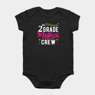 2nd Grade Magical Crew First Day Back To School Teacher Kids Baby Bodysuit